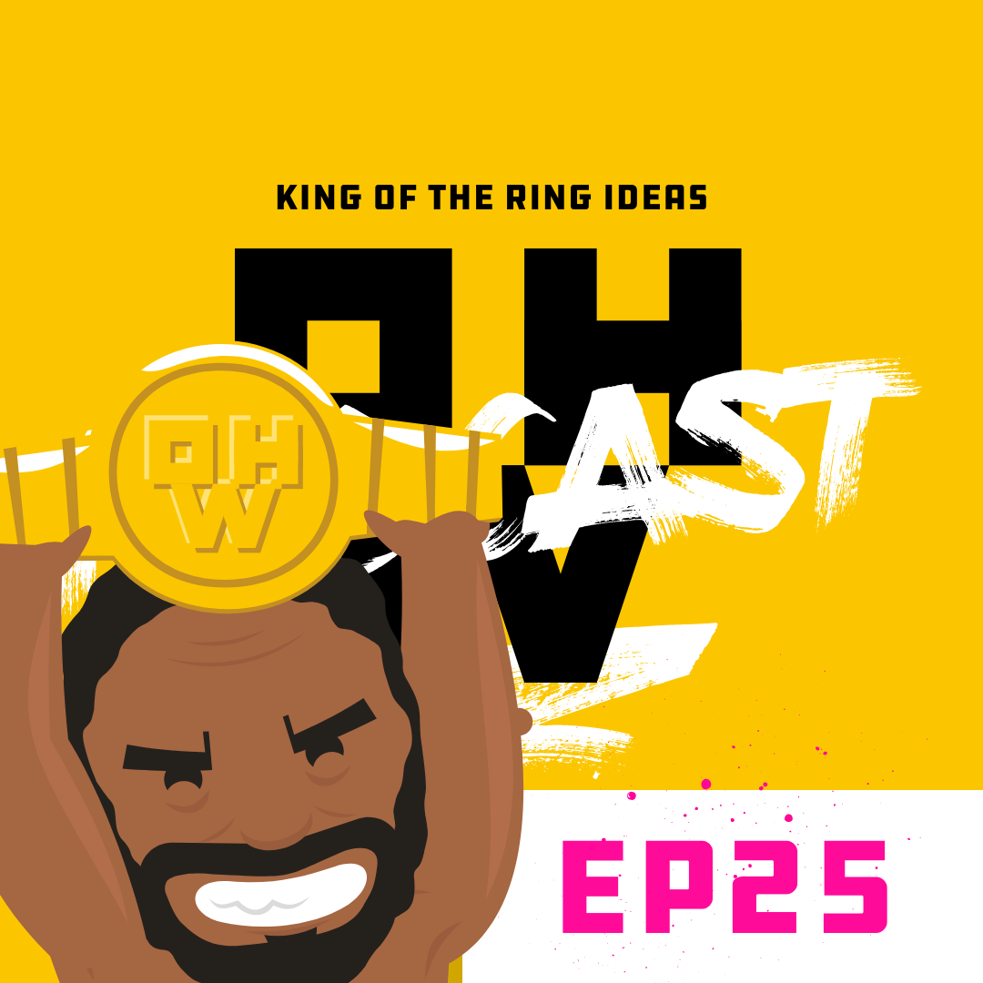 King of the Ring Ideas