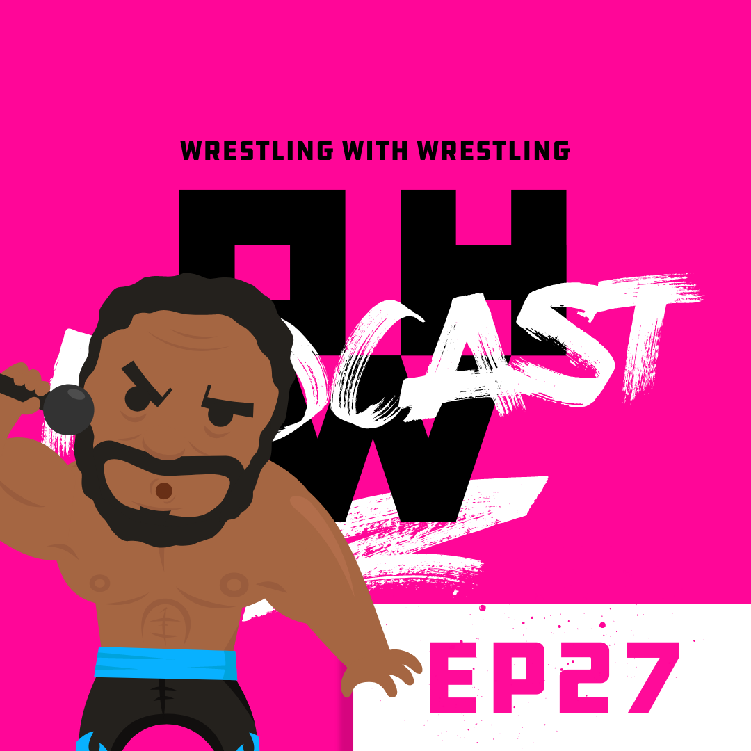 Wrestling with Wrestling – OWP Ep 27 episode artwork