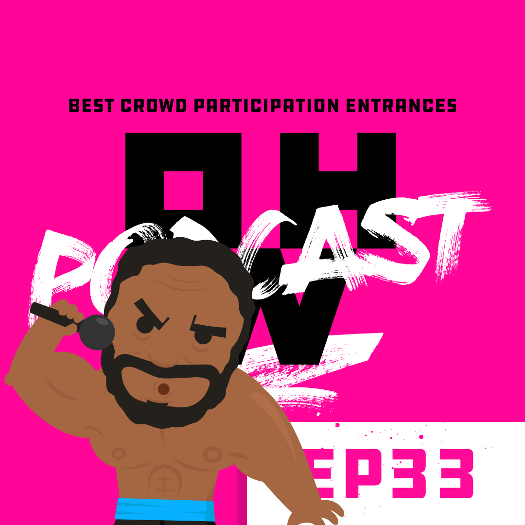 Best Crowd Participation Entrances – OWP Ep 33 episode artwork