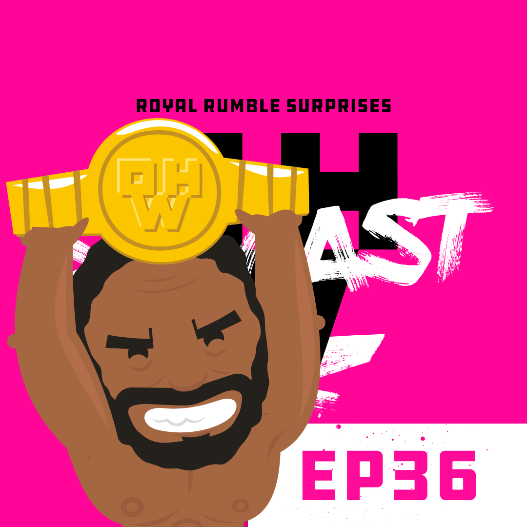 Royal Rumble Surprises – OWP Ep 36 episode artwork