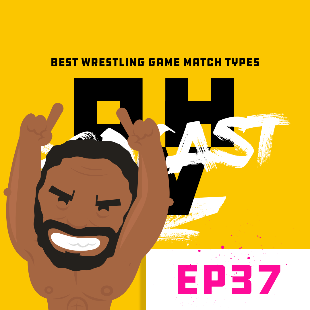 WWE2k23 and the Best Wrestling Game Match Types – OWP Ep37 episode artwork