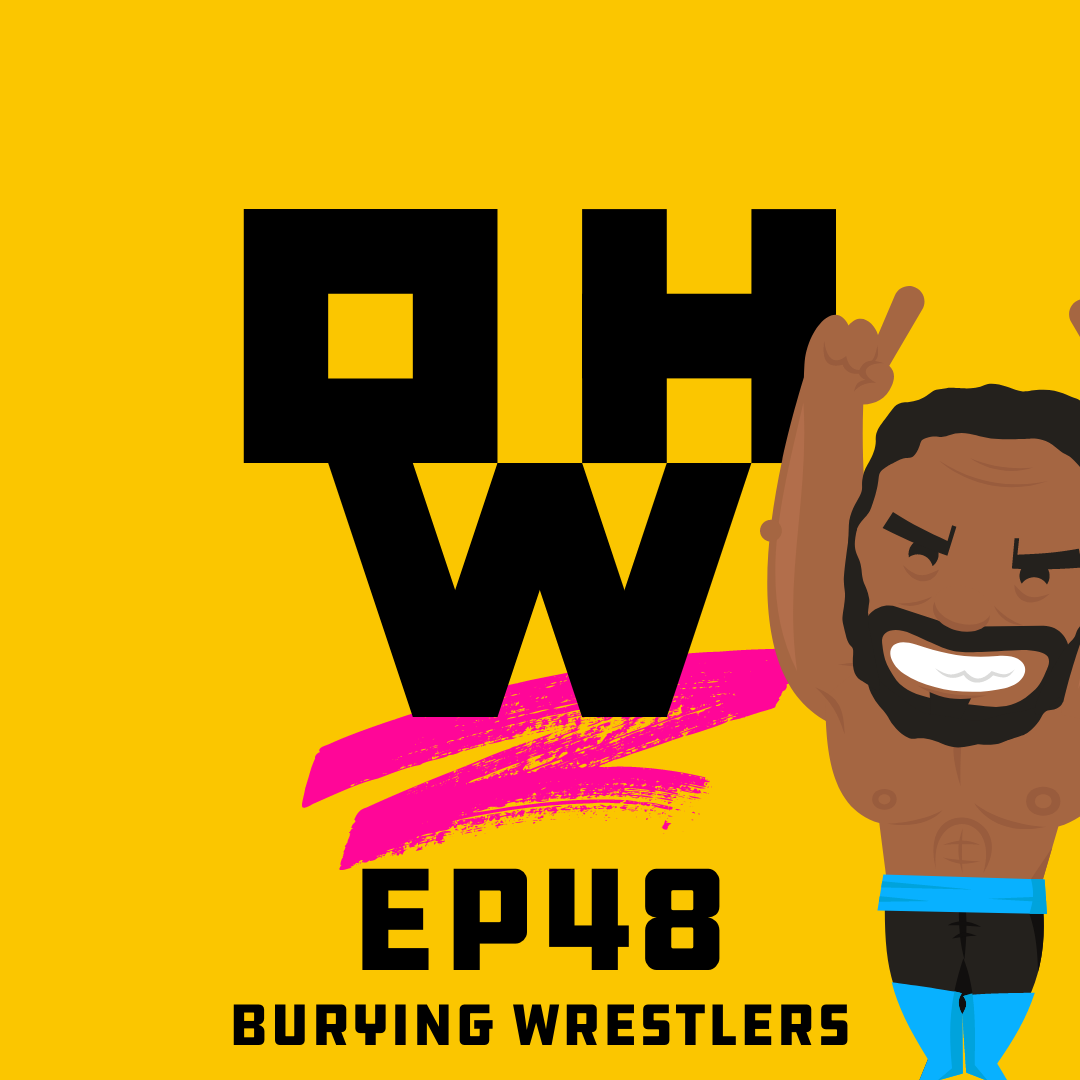 Burying Wrestlers – OWP Ep 48