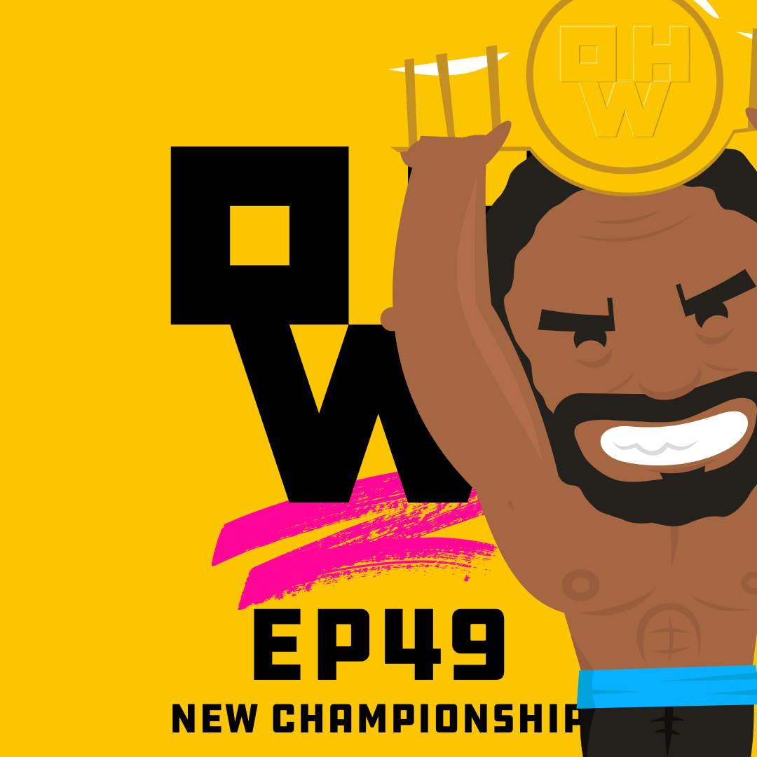 New Championship – OWP Ep 49 episode artwork