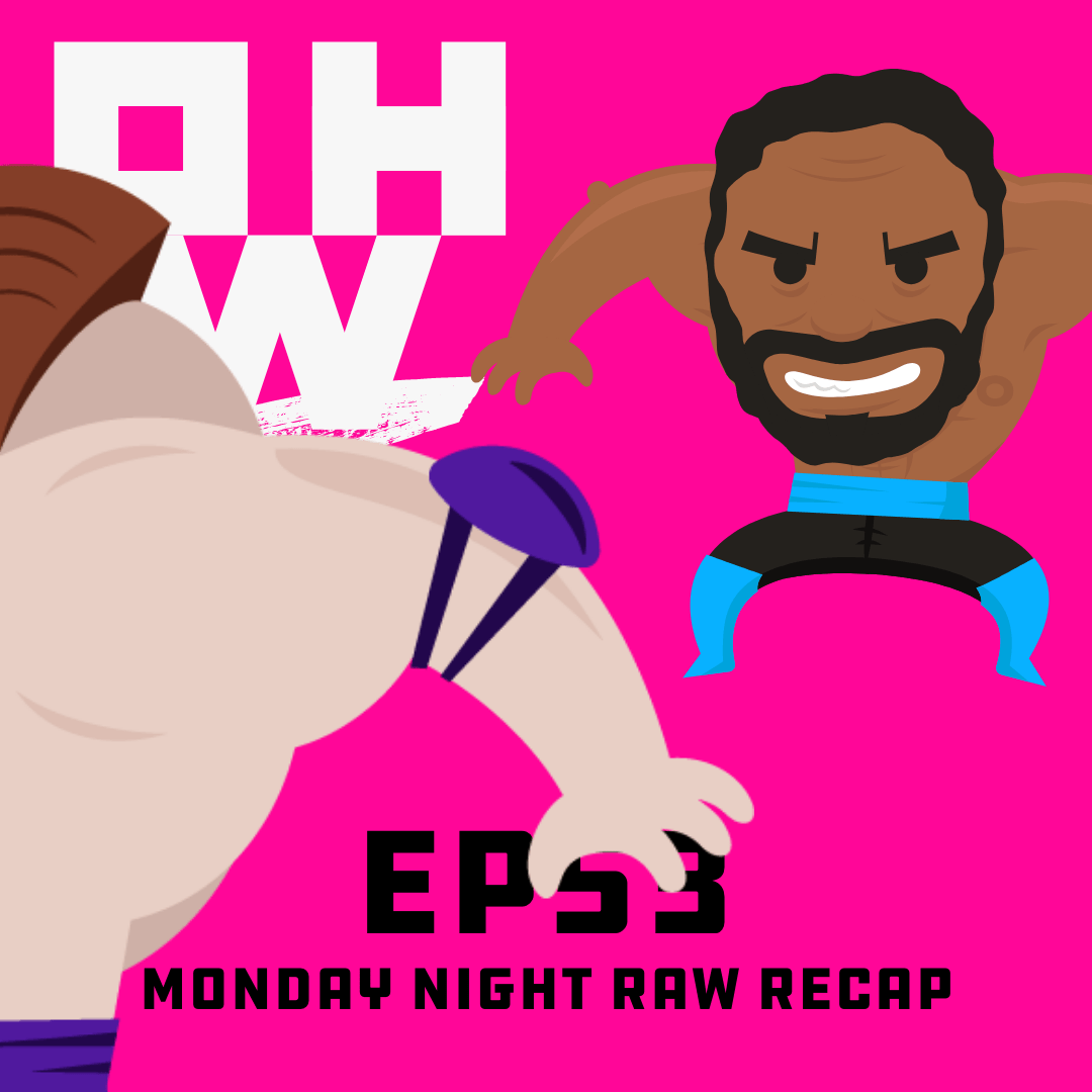 Monday Night Raw Recap & What’s Up With Mustafa Ali – OWP 53 episode artwork