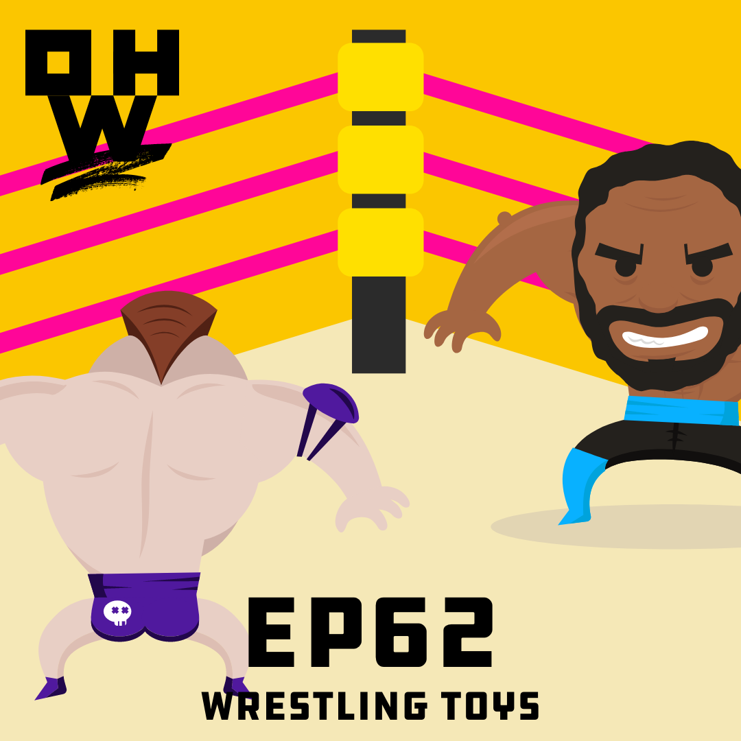 Wrestling Toys – OWP 62 episode artwork