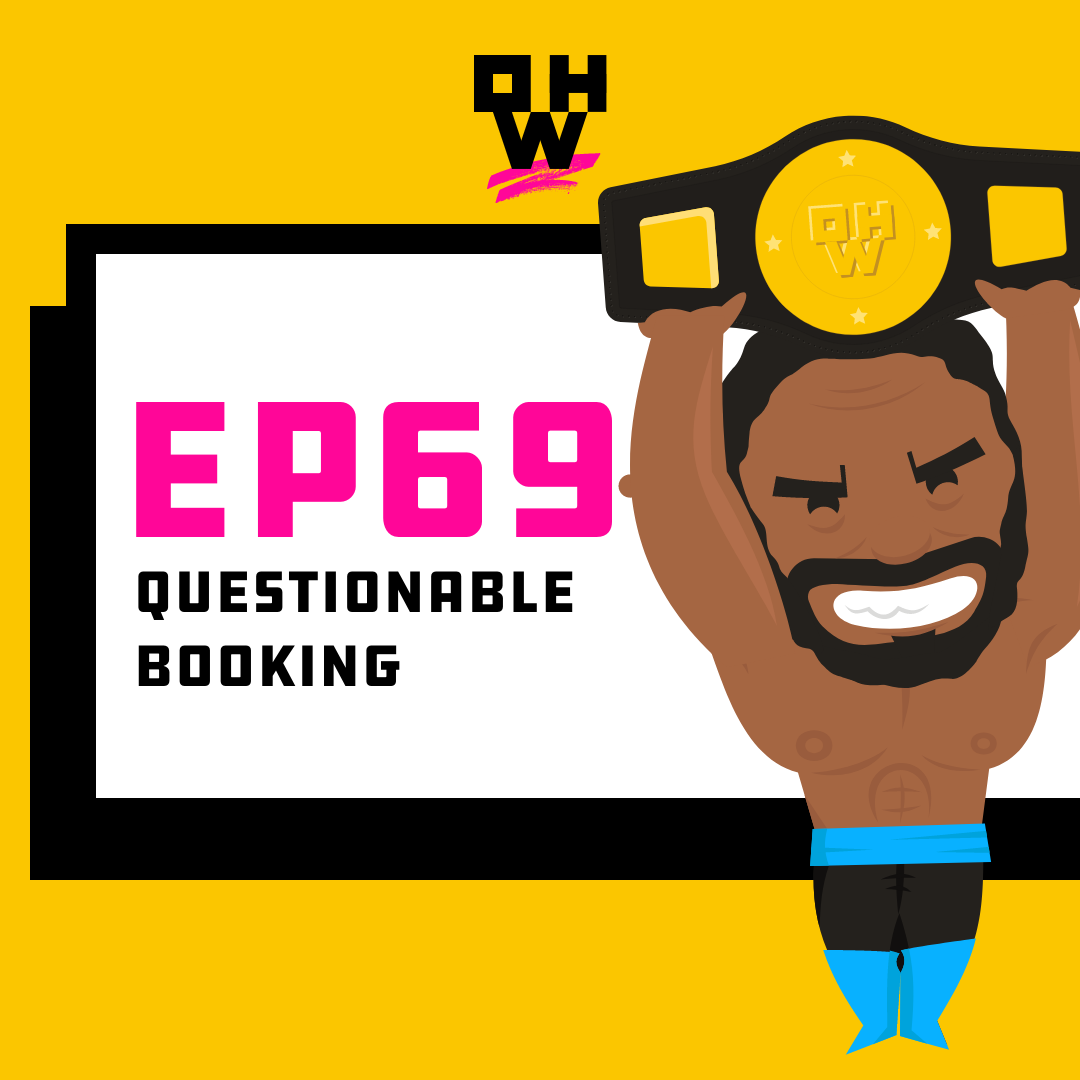 Questionable Booking – OWP 69