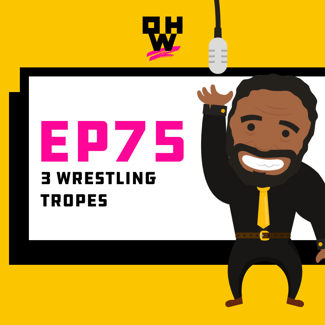 Wrestling Tropes – OWP 75