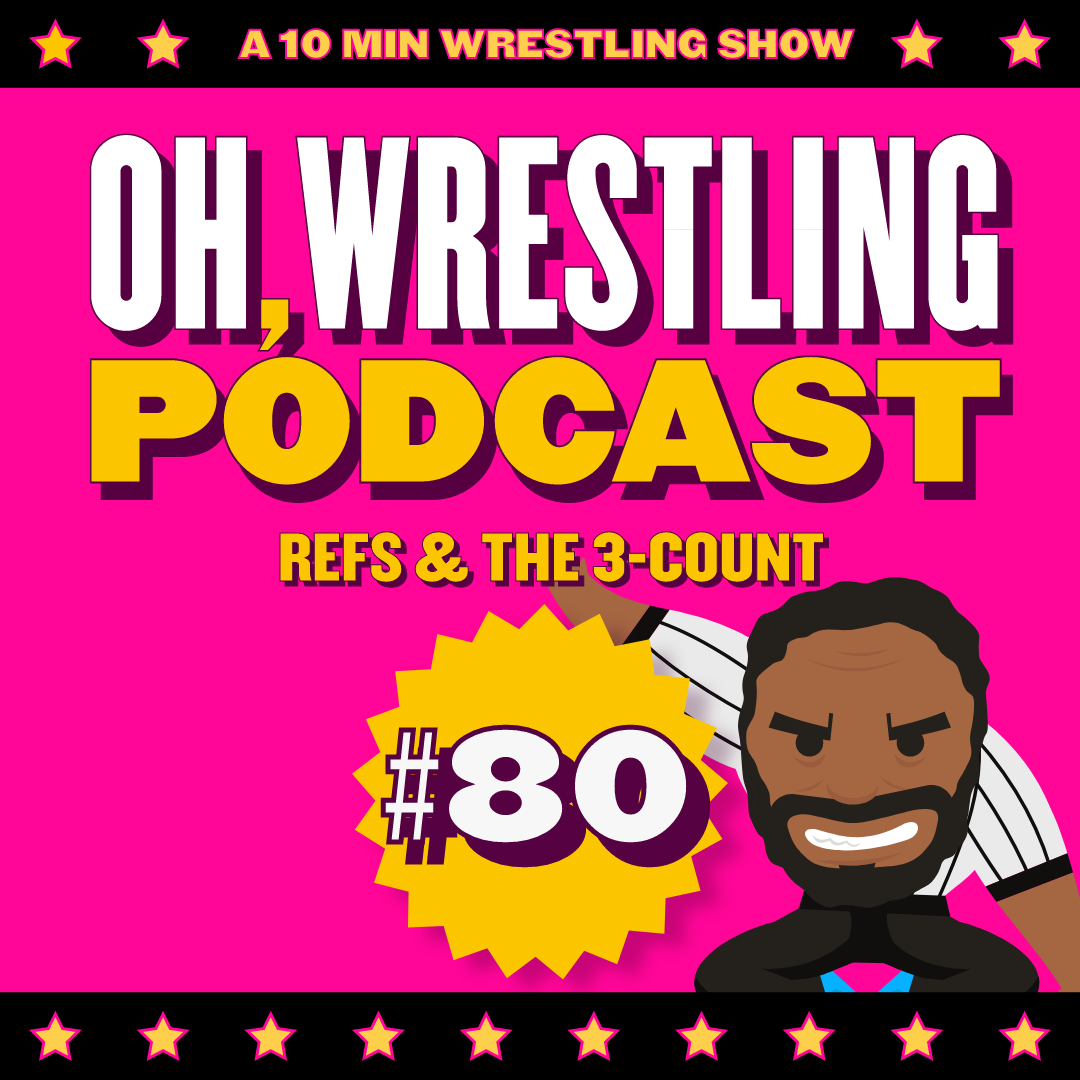 Refs and the 3-count – OWP 80