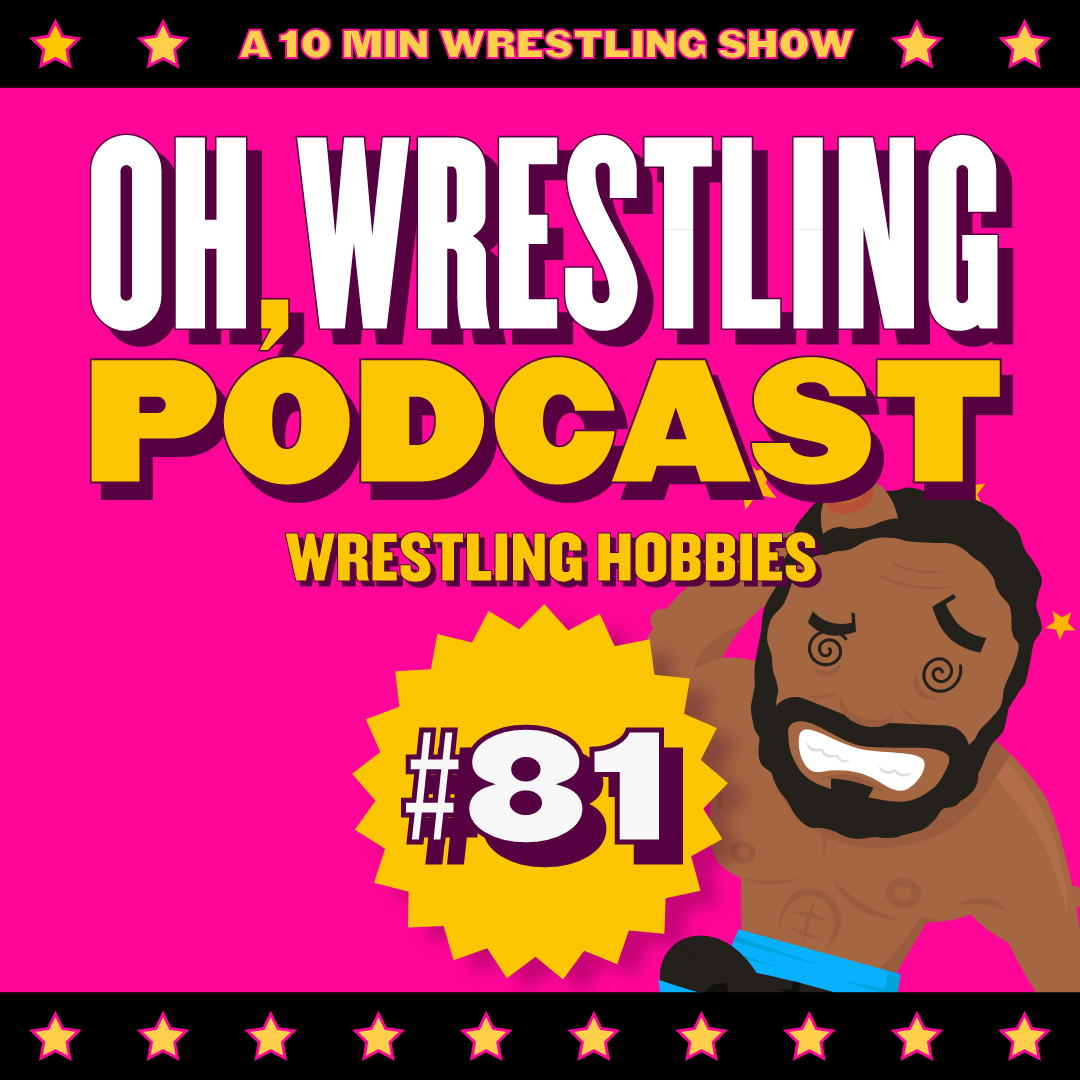 Wresting Hobbies – OWP 81
