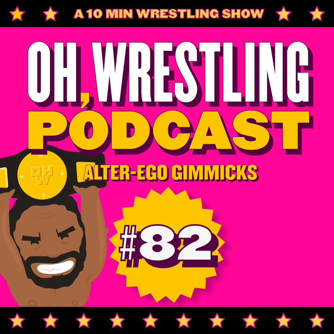 Alter-Ego Gimmicks – OWP 82