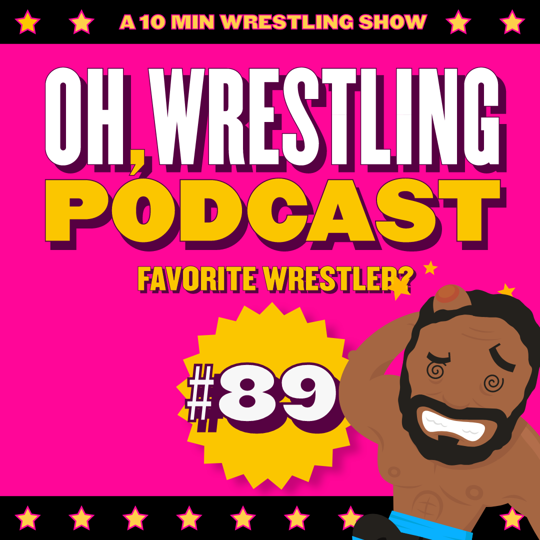 Who is your favorite Wrestler? OWP 89 episode artwork