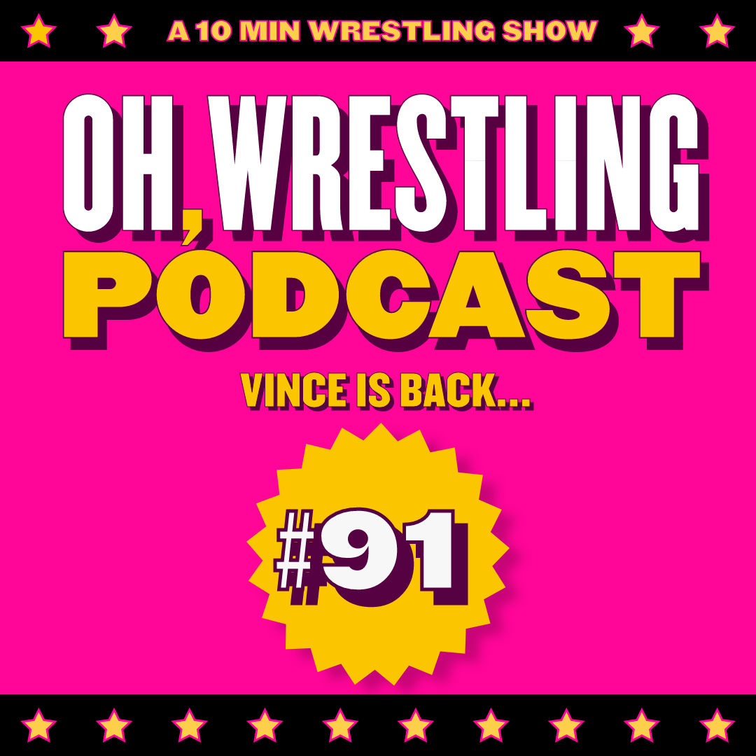 Vince is Back – OWP 91