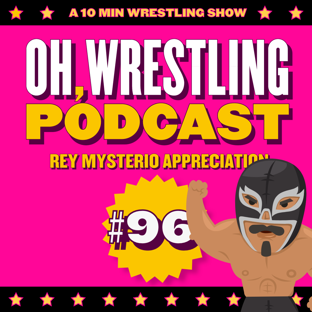 Rey Mysterio Appreciation – OWP 96 episode artwork