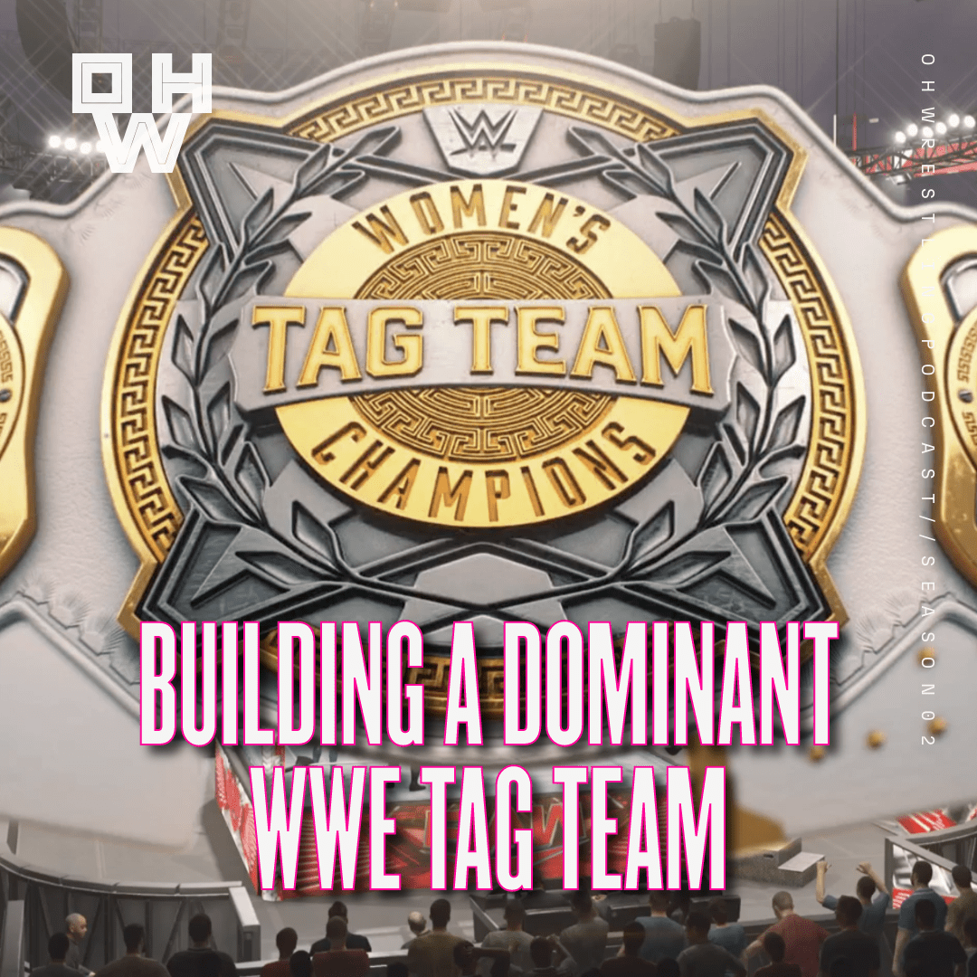 How to Build A Dominant WWE Tag Team