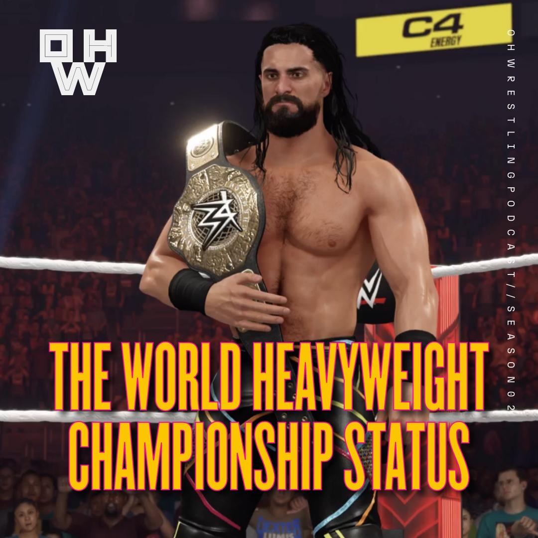 The World Heavyweight Championship Status episode artwork
