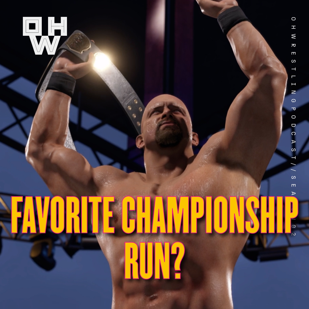 Favorite Championship Reigns