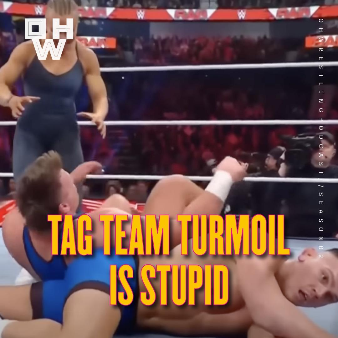 Tag Team Turmoil is stupid