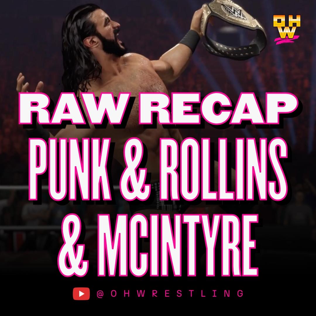 Raw Recap: CM Punk, Seth Rollins, & Drew McIntyre Burn It Down episode artwork