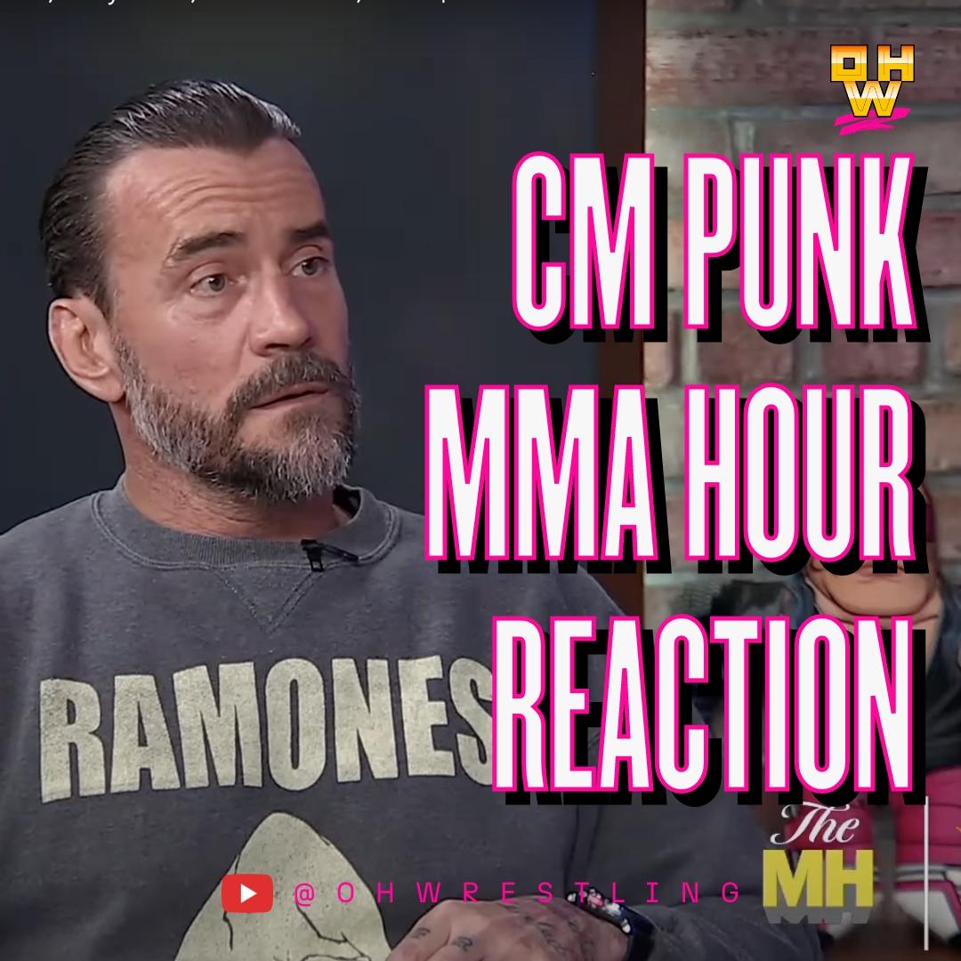 CM Punk MMA Hour Reaction