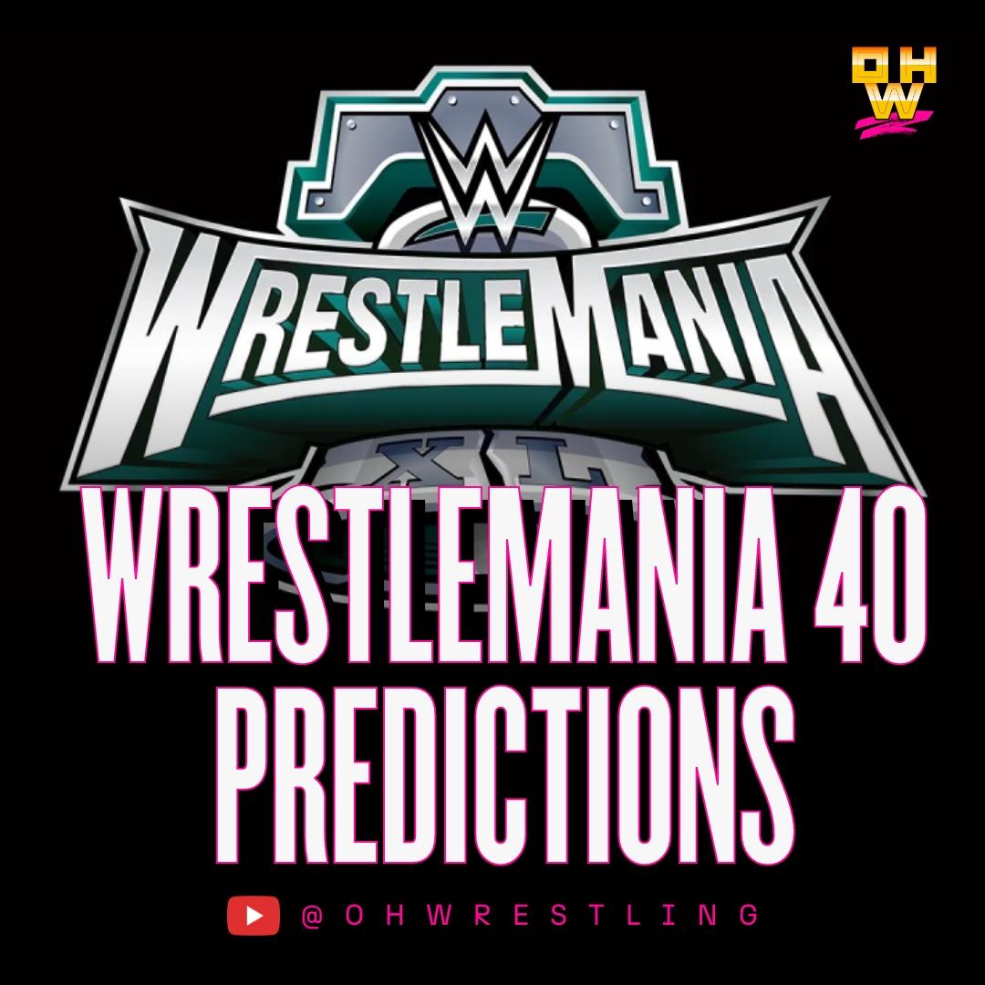Wrestlemania 40 Predictions