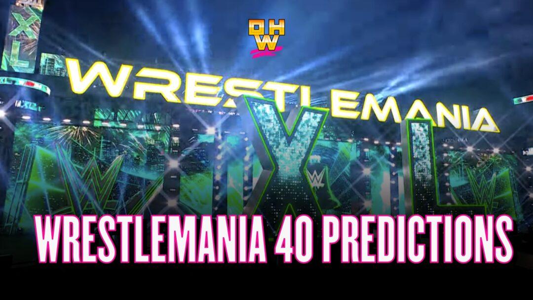 Wrestlemania 40 Predictions