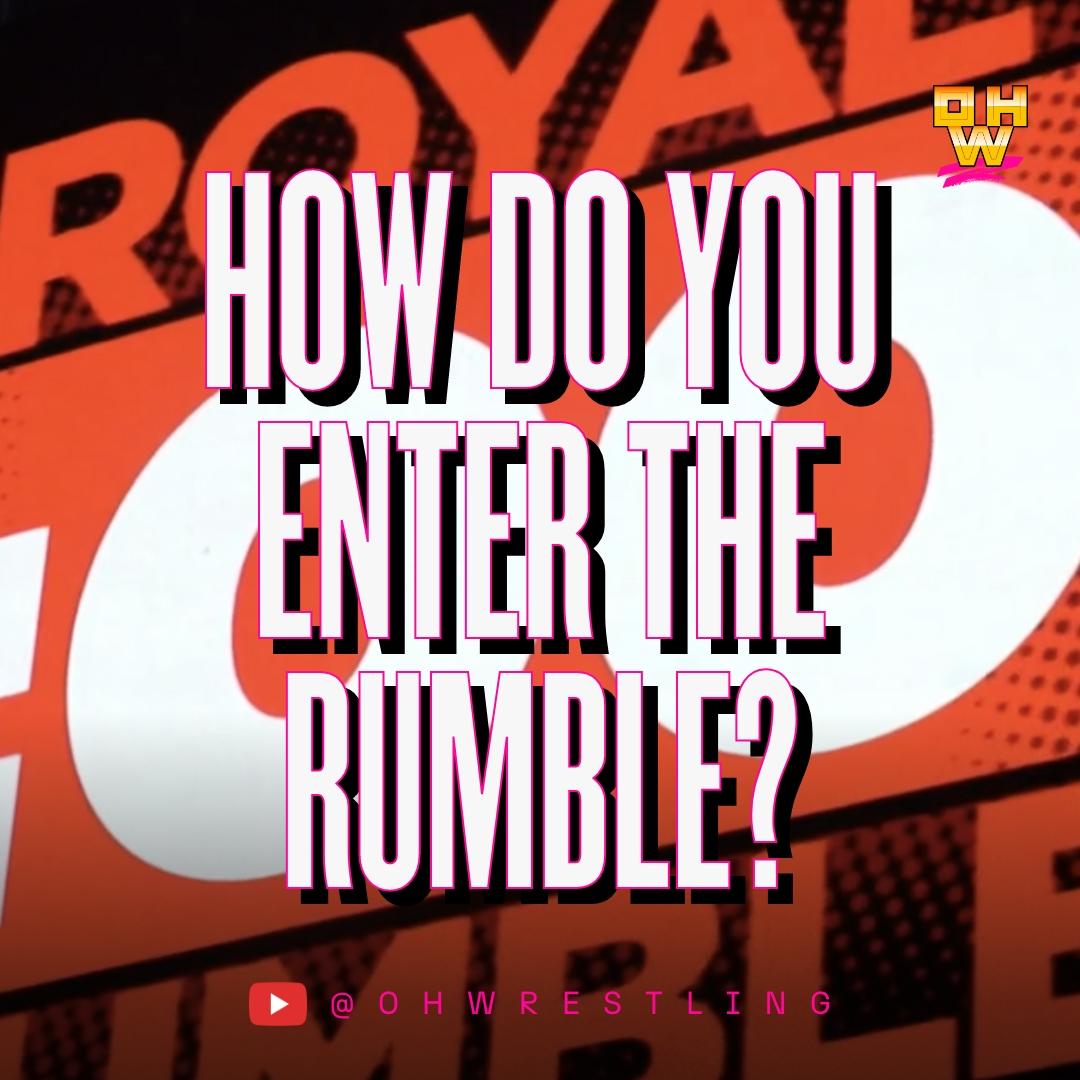 How Do you Get Into The Royal Rumble?